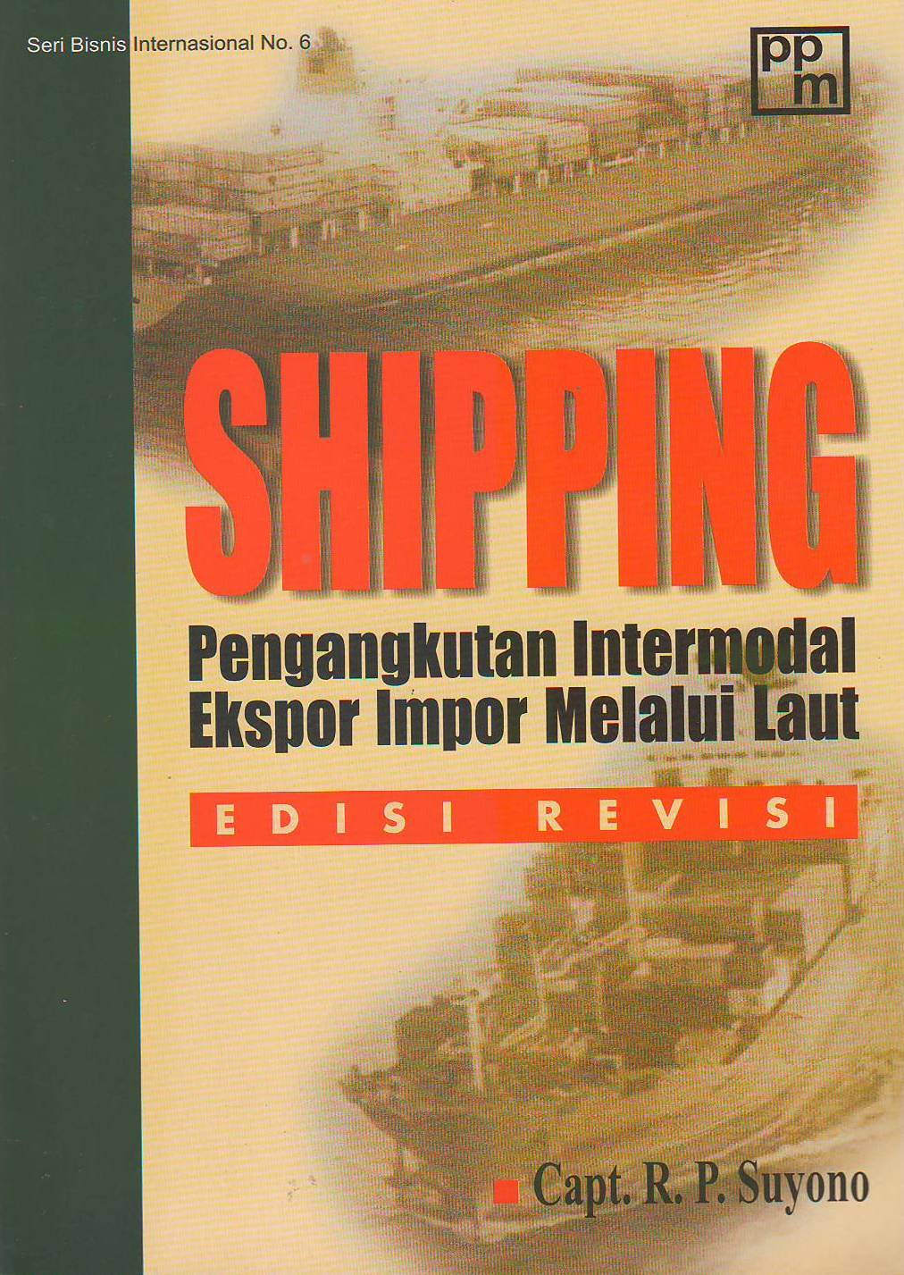 Shipping Pengangkutan Intermodal Ekspor Impor Melalui Laut