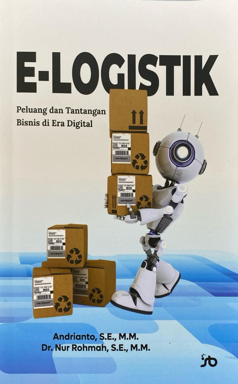 E-Logistik: Peluang dan Tantangan Bisnis di Era Digital