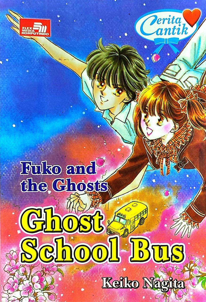 Cerita Cantik: Fuko And The Ghost - Ghost School Bus