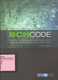 BCH Code: Code for the Construction and Equipment of Ships Carrying Dangerous Chemicals in Bulk