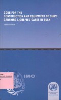 Code for the Construction and Equipment of Ships Carrying Liquefied Gases in Bulk