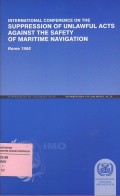 International Conference on the Suppression on Unlawful Acts Against the Safety of Maritime Navigation