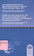 International Conference Space Requirements for Special Trade Passenger Ships, 1973 / Conference internationale de 1973 sur les emmenagements a bord des navires a passagers qui effectuent des transport speciaux