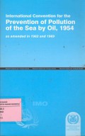 International Convention For the Prevention Of Pollution Of The Sea By Oil,1954 As Amended in 1962 and 1969