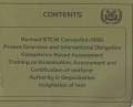 Revised STCW Convention 1995 Proses Overview and International Obligation Competence Based Assessment Training on Examination. Assessment and Certification of Seafarer Authority and Organization Invigilation of Test