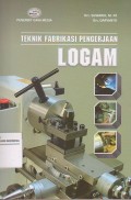 Teknik Fabrikasi Pengerjaan Logam