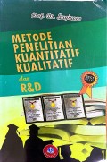Metode Penelitian Kuantitatif Kualitatif dan R&D